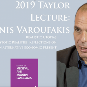 Yanis Varoufakis – Reflections on an Alternative Economic Present – Taylor Lecture, Oxford – 2019